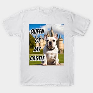 Queen of My Castle Frenchie T-Shirt